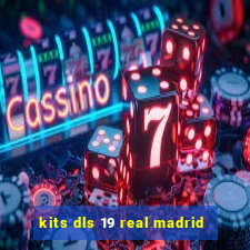 kits dls 19 real madrid